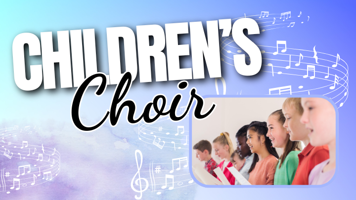 Children's Choir 2025-2026 - (720 x 405 px).png